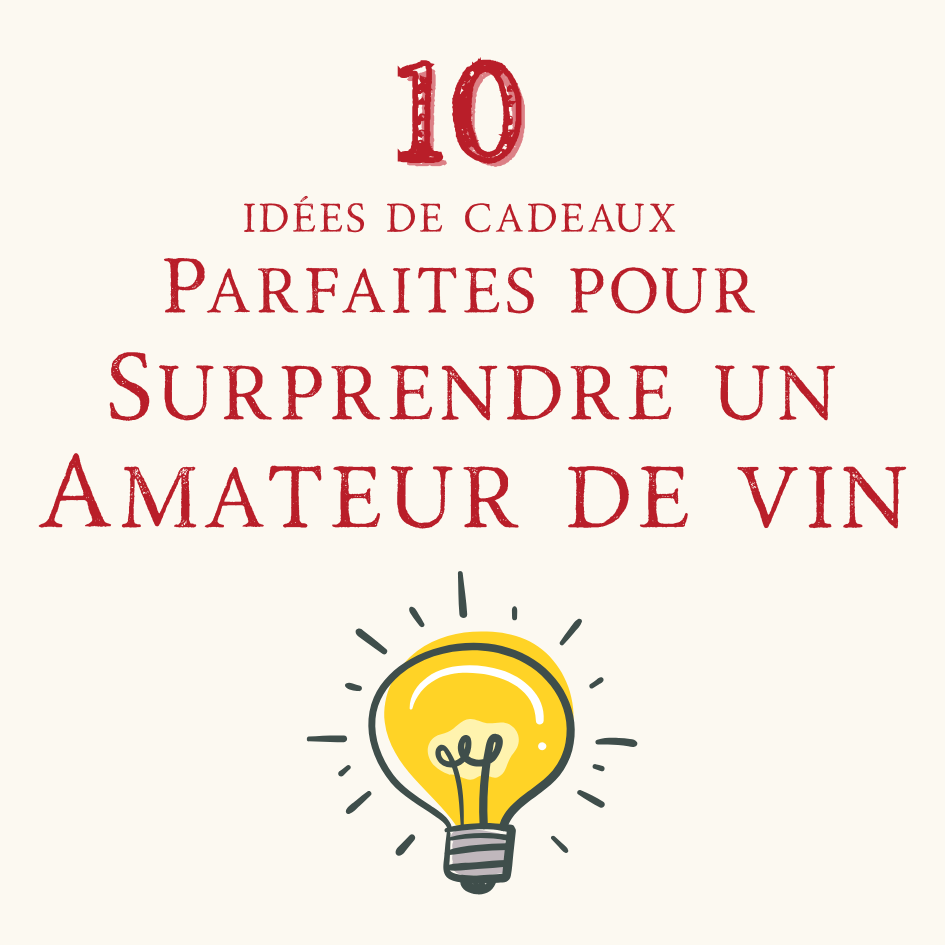 Cadeau vin découvrez 10 idées parfaites pour Noël !